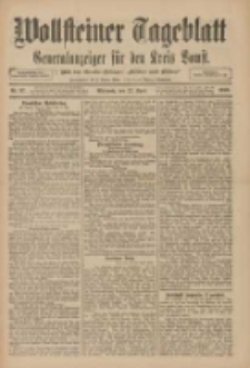 Wollsteiner Tageblatt: Generalanzeiger für den Kreis Bomst: mit der Gratis-Beilage: "Blätter und Blüten" 1910.04.27 Nr97