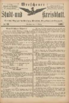 Wreschener Stadt und Kreisblatt: amtlicher Anzeiger f&uuml;r Wreschen, Miloslaw, Strzalkowo und Umgegend 1902.10.11 Nr83