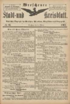 Wreschener Stadt und Kreisblatt: amtlicher Anzeiger f&uuml;r Wreschen, Miloslaw, Strzalkowo und Umgegend 1902.10.22 Nr86