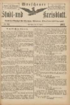 Wreschener Stadt und Kreisblatt: amtlicher Anzeiger f&uuml;r Wreschen, Miloslaw, Strzalkowo und Umgegend 1902.04.19 Nr32