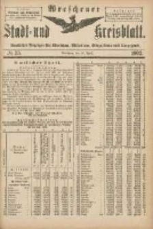 Wreschener Stadt und Kreisblatt: amtlicher Anzeiger f&uuml;r Wreschen, Miloslaw, Strzalkowo und Umgegend 1902.04.30 Nr35