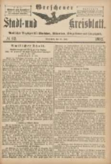 Wreschener Stadt und Kreisblatt: amtlicher Anzeiger für Wreschen, Miloslaw, Strzalkowo und Umgegend 1902.07.30 Nr62