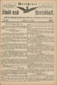 Wreschener Stadt und Kreisblatt: amtlicher Anzeiger f&uuml;r Wreschen, Miloslaw, Strzalkowo und Umgegend 1902.08.06 Nr64