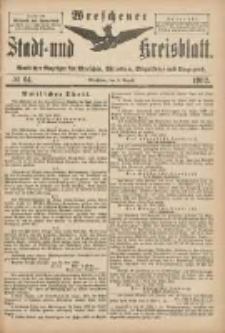 Wreschener Stadt und Kreisblatt: amtlicher Anzeiger für Wreschen, Miloslaw, Strzalkowo und Umgegend 1902.08.06 Nr64