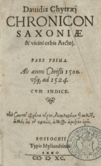 [...] Chronicon Saxoniae et vicini orbis arctoi. Pars 1