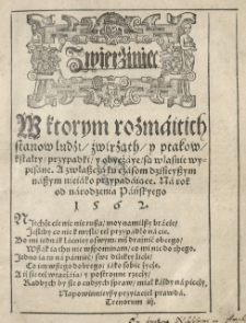Zwierziniec w ktorym rozmaitich stanow ludzi zwirząt y ptakow kstałty przypadki y obycżaye są [...] wypisane [...] Na rok [...] 1562