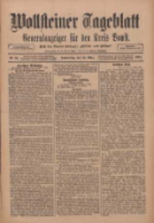 Wollsteiner Tageblatt: Generalanzeiger f&uuml;r den Kreis Bomst: mit der Gratis-Beilage: "Bl&auml;tter und Bl&uuml;ten" 1911.03.16 Nr64