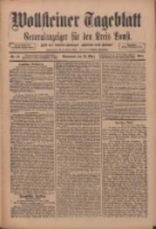 Wollsteiner Tageblatt: Generalanzeiger f&uuml;r den Kreis Bomst: mit der Gratis-Beilage: "Bl&auml;tter und Bl&uuml;ten" 1911.03.25 Nr72