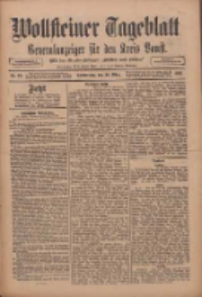 Wollsteiner Tageblatt: Generalanzeiger f&uuml;r den Kreis Bomst: mit der Gratis-Beilage: "Bl&auml;tter und Bl&uuml;ten" 1911.03.30 Nr76