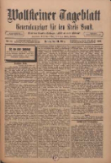Wollsteiner Tageblatt: Generalanzeiger f&uuml;r den Kreis Bomst: mit der Gratis-Beilage: "Bl&auml;tter und Bl&uuml;ten" 1911.03.31 Nr77