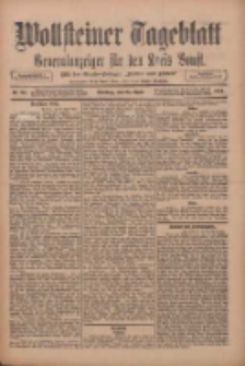 Wollsteiner Tageblatt: Generalanzeiger f&uuml;r den Kreis Bomst: mit der Gratis-Beilage: "Bl&auml;tter und Bl&uuml;ten" 1911.04.25 Nr96