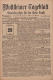 Wollsteiner Tageblatt: Generalanzeiger f&uuml;r den Kreis Bomst: mit der Gratis-Beilage: "Bl&auml;tter und Bl&uuml;ten" 1911.04.29 Nr100