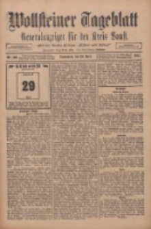 Wollsteiner Tageblatt: Generalanzeiger für den Kreis Bomst: mit der Gratis-Beilage: "Blätter und Blüten" 1911.04.29 Nr100