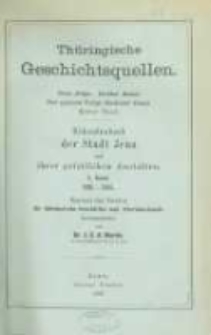 Urkundenbuch der Stadt Jena und ihrer geistlichen Anstalten: Namens des Vereins f&uuml;r th&uuml;ringische Geschichte und Altertumskunde