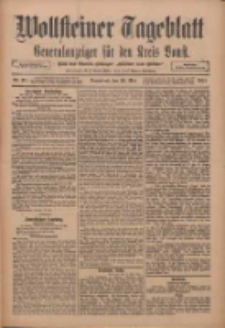 Wollsteiner Tageblatt: Generalanzeiger f&uuml;r den Kreis Bomst: mit der Gratis-Beilage: "Bl&auml;tter und Bl&uuml;ten" 1911.05.20 Nr118