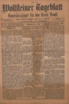 Wollsteiner Tageblatt: Generalanzeiger f&uuml;r den Kreis Bomst: mit der Gratis-Beilage: "Bl&auml;tter und Bl&uuml;ten" 1911.07.01 Nr152