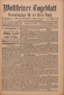 Wollsteiner Tageblatt: Generalanzeiger f&uuml;r den Kreis Bomst: mit der Gratis-Beilage: "Bl&auml;tter und Bl&uuml;ten" 1911.08.01 Nr178