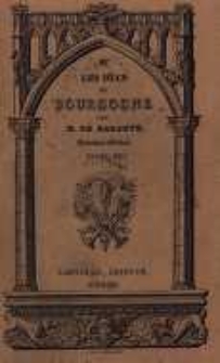Histoire des ducs de Bourgogne de la maison de Valois: 1364-1477. T.4, Jean-sans-Peur