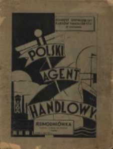 Polski Agent Handlowy. Jednodni&oacute;wka wydana z okazji zamknięcia I kursu. Poznań, 1. lipca 1937 r.