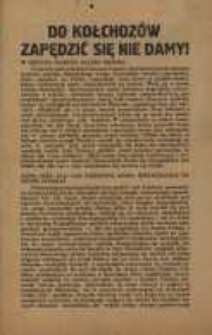 Do kołchozów zapędzić się nie damy! W obliczu bliskiej klęski Niemiec