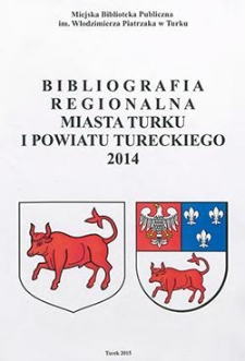 Bibliografia Regionalna Miasta Turku i Powiatu Tureckiego 2014