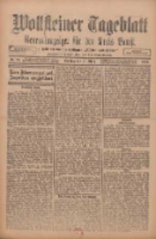 Wollsteiner Tageblatt: Generalanzeiger f&uuml;r den Kreis Bomst: mit der Gratis-Beilage: "Bl&auml;tter und Bl&uuml;ten" 1912.03.31 Nr77