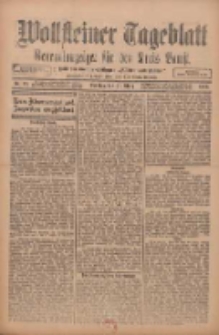 Wollsteiner Tageblatt: Generalanzeiger für den Kreis Bomst: mit der Gratis-Beilage: "Blätter und Blüten" 1912.03.31 Nr77