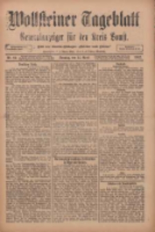 Wollsteiner Tageblatt: Generalanzeiger f&uuml;r den Kreis Bomst: mit der Gratis-Beilage: "Bl&auml;tter und Bl&uuml;ten" 1912.04.14 Nr87