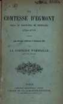 La comtesse d'Egmont, fille du mar&eacute;chal de Richelieu, 1740-1773, d'apr&egrave;s ses lettres in&eacute;dites &agrave; Gustave III