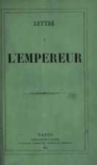 Lettre &agrave; l'Empereur