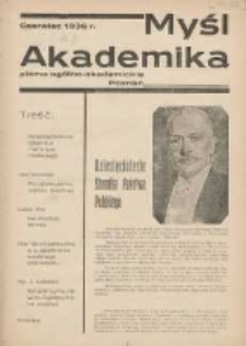 Myśl Akademicka: pismo og&oacute;lno-akademickie Poznań 1936 czerwiec R.6 Nr7