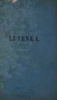 Lutenka znad Bugu czyli Wspomnienia przeszłości