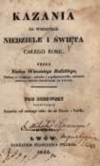 Kazania na wszystkie niedziele i święta całego roku. T.1, zawierający Kazania od nowego roku do śś. Piotra i Pawła
