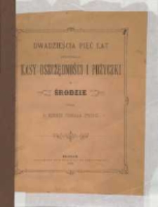 Dwadzieścia pięć lat istnienia kasy oszczędności i pożyczki w Środzie