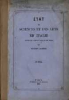 &Eacute;tat des sciences et des arts en Italie depuis le V si&egrave;cle jusqu'&agrave; nos jours