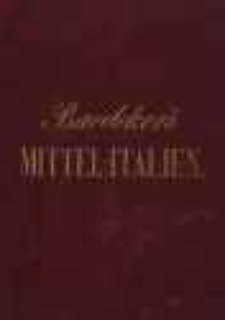 Italien: Handbuch f&uuml;r Reisende. Th.2: Mittel-Italien und Rom