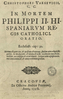 Christophori Varsevicii [...] In mortem Philippi II Hispaniarvm regis [...] oratio [...]