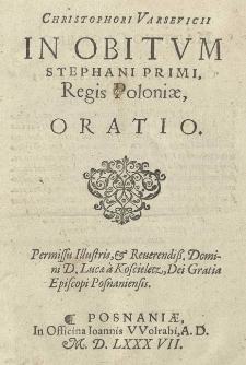 [...] In obitvm Stephani Primi regis Poloniae, Oratio