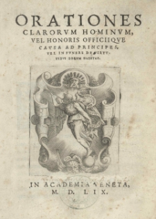 Orationes clarorum hominum, vel honoris officiique causa ad principes, vel in funere de virtutibus eorum habitae.