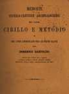 Memorie storico-critiche archeologiche dei santi Cirillo e Metodio e del loro apostolato fra le genti slave