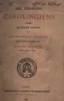 Les derniers Carolingiens ; d'apr&egrave;s Richer et d'autres sources originales