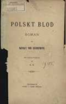Polskt blod : Roman af Nataly von Eschstruth ; öfversättning af A. S.