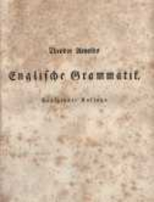 Theodor Arnolds Englische Grammatik: Mit vielen Uebungsst&uuml;cken