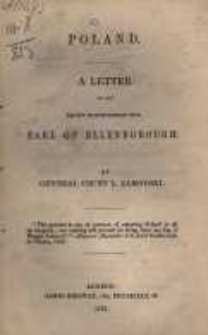 Poland: a letter to the right honourable the earl of Ellenborough