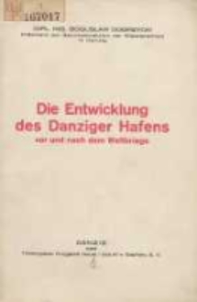 Die Entwicklung des Danziger Hafens: vor und nach dem Weltkriege