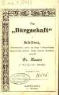 Ten „Bürgschaft” od Schillera übersetzowoł, nieco tez ztego Uebersetzungu nieboscycka Kzięza Pana fararza Koehlera ukrodł Dr. Haase w Szczecinie (Stettin).