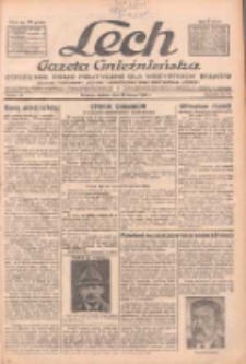 Lech.Gazeta Gnieźnieńska: codzienne pismo polityczne dla wszystkich stan&oacute;w. Dodatki: tygodniowy "Lechita" i powieściowy oraz dwutygodnik "Leszek" 1932.02.20 R.33 Nr41