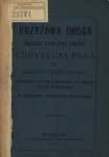 Krzyżowa Droga śladami krwawej podr&oacute;ży Chrystusa Pana do szczęśliwej wieczności utorowana czternastu stacyami w kościołach XX Bernardyn&oacute;w wymierzona za pozwoleniem zwi&eacute;rzchności przedrukowana.