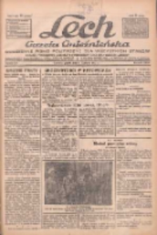 Lech.Gazeta Gnieźnieńska: codzienne pismo polityczne dla wszystkich stan&oacute;w. Dodatki: tygodniowy "Lechita" i powieściowy oraz dwutygodnik "Leszek" 1932.06.17 R.33 Nr137