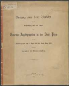 Auszug aus dem Bericht über die Verwaltung und den Stand der Gemeinde-Angelegenheiten in der Stadt Posen. 1897-1898